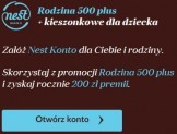 Nest Bank: 200 zł premii dla beneficjentów Rodzina 500+